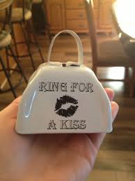 Ring For A Kiss Custom Cowbells Http Www Cowbells Com Wedding Kiss Fun Wedding Backyard Wedding