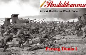 Perang ini dimulai dari 28 juli 1914 sampai 11. Perang Dunia 1 Sejarah Kronologi Terbentuknya Lbb Lengkap