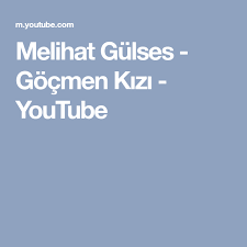 Melihat Gulses Gocmen Kizi Youtube Youtube Muzik Kizlar