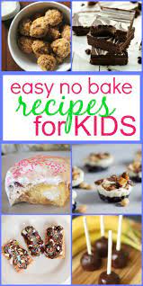 Want Your Kids To Start Helping In The Kitchen Start With One Of These Easy No Bake Recipes F Easy Baking Recipes Baking Recipes For Kids Kids Cooking Recipes