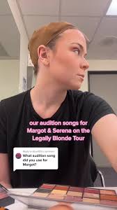 Legally Blonde Audition Songs: Margot & Serena