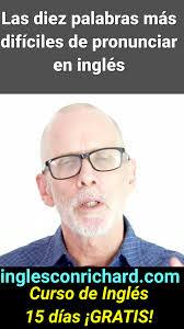¿Puedes pronunciar estas 10 palabras en inglés?