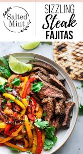 Sizzling Marinated Easy Beef Fajitas Salted Mint Recipe Easy Steak Fajitas Beef Fajita Recipe Steak Fajita Recipe