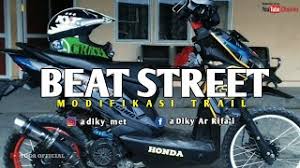 Dan untuk menegaskan honda beat street esp kesayangannya sebagai motor adventure, sobat tidak perlu melakukan renovasi yang banyak. Playtube Pk Ultimate Video Sharing Website