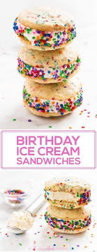 Birthday Cake Ice Cream Sandwiches Are The Best Birthday Dessert Sprinkle Sugar Cookies And Ice Cr Easy Birthday Desserts Birthday Desserts Ice Cream Sandwich