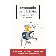 Por torrent nunca fue tan fácil como en dontorrent. Economia De La Felicidad De Autor Josep Maria Collxavier Ferras Pdf Gratis