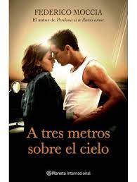 A Tres Metros Sobre El Cielo Federico Moccia Romantic Movies Romance Movies Heaven Movie