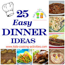 Give this list a look and try one out. 25 Easy Dinner Ideas For Kids