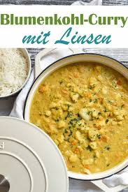 Blumenkohl Curry Mit Linsen Blumenkohl Curry Blumenkohl Und Rezepte In 2020 Blumenkohl Curry Blumenkohl Rezepte Vegetarisch Rezepte Mit Blumenkohl