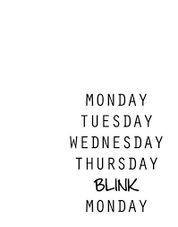 This is a collection of 60 amazing thursday morning quotes, thursday memes and images to get you started for work. Monday Tuesday Wednesday Thursday Blink Monday Funny Quotes Work Quotes Funny Monday Quotes