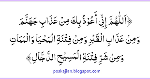 Dengan begitu kita bisa memahami arti dan isi kandungan dari doa yang kita baca. Doa Berlindung Dari Fitnah Dajjal Setelah Tasyahud Akhir