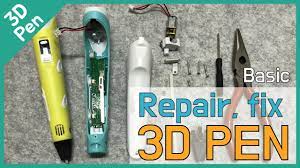 Repair Fix Basic 3d Pen Youtube