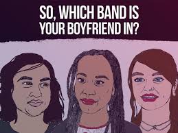 So, Which Band Is Your Boyfriend In?