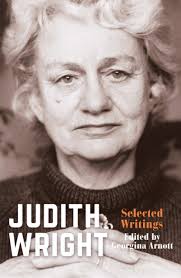 Philip Mead reviews 'Judith Wright: Selected writings' edited by Georgina  Arnott