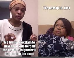 Somics Meme The New Ap Lit Kids Me Trying To Explain To New Ap Lit Kids To Read The Novels Assigned Will Help During The Exam Comics Meme Arsenal Com