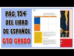 Formacion civica y etica libro de texto 2015 2016 primaria sexto grado. Pag 154 Del Libro De Espanol Sexto Grado Youtube