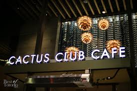 They are found in a neighborhood filled with merchants. Cactus Club Cafe Arrives In Toronto Best Of Toronto