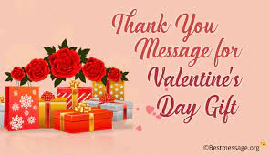 Enjoy reading and share 16 famous quotes about valentine gift with everyone. Thank You Messages For Valentine S Day Greetings Thanks Wishes