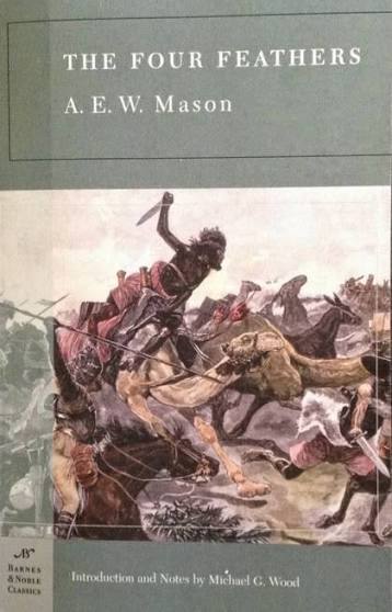 I prefer reading: The Four Feathers - A E W Mason