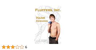 Fluffers, Inc.: Amazon.co.uk: Edwards, Hank: 9781590210444: Books