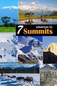 Seven Summits Guide To The Highest Mountains On Each Continent Summit Travel Pictures Continents