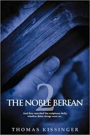 The Noble Berean 2 by Thomas Mark Kissinger, Paperback