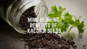 mind ing benefits of kalonji seeds