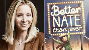 Better Nate Than Ever' Casts Lisa Kudrow