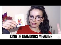 In some games, the king is t. King Of Diamonds Cards Of Truth Reading W Birth Card Meaning Youtube
