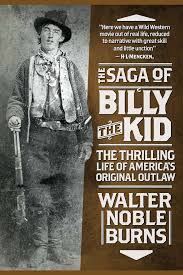 It is said that they were very much an item and even had a child together, a boy called jose patrocinio garcia in 1875 which would make billy only fifteen at the time of the birth. The Saga Of Billy The Kid Book By Walter Noble Burns Official Publisher Page Simon Schuster