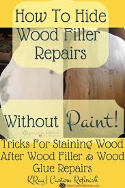 Staining Wood Filler Or Wood Glue Furniture Repairs Staining Wood Wood Filler Natural Stain Wood