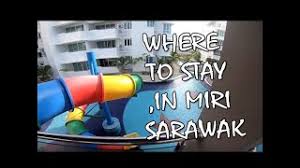 Terdapat banyak tempat menarik di sarawak. Homelite Resort Miri Sarawak Youtube