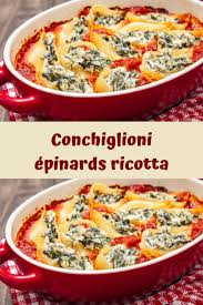 Conchiglioni Epinards Ricotta Page 2 Toutes Recettes En 2020 Ricotta Conchiglioni Cuisson Des Aliments