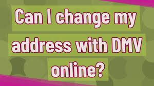 800.325.0778) for information on how to change your name on their records. Can I Change My Address With Dmv Online Youtube