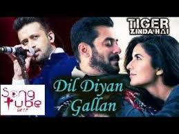 Dil Diyan Gallan Video Song Tiger Zinda Hai Atif Aslam Salman Khan Audio Songs Songs Bollywood Music