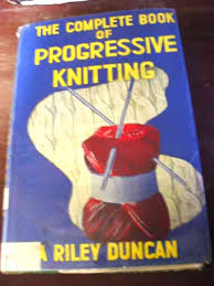 Collection by ruth cerda • last updated 9 days ago. Oop Book Review Complete Book Of Progressive Knitting String Or Nothing