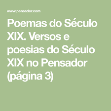 Poemas Do Seculo Xix Poemas Versos E Poesias Seculo Xix