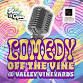 Comedy off the Vine at Valley Vineyards event image