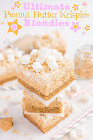 Ultimate Peanut Butter Krispies Blondies Peanut Butter Rice Krispie Treats Rice Krispie Treats Rice Krispies