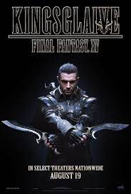 Kingsglaive Final Fantasy Xv Poster 352176 Movie Insider Final Fantasy Xv Final Fantasy Xv Prompto Final Fantasy Xv Ignis