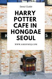 The Best Seoul Coffee Shops Kings Cross Harry Potter Cafe In Hongdae Is One Of Top Instagrammable Spots Of Seoul Korea Travel Seoul Travel South Korea Travel