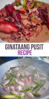 This Ginataang Pusit Recipe Is Another Great Variation Of Ginataan A Popular Simple Yet Delicious Filipino Dis Ginataang Pusit Recipe Pusit Recipe Recipes