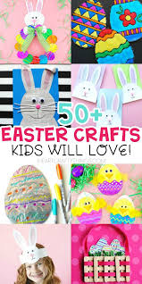 Easy Easter Crafts For Kids 50 Easter Arts And Crafts Ideas Easter Arts And Crafts Easter Crafts For Kids Easter Kids