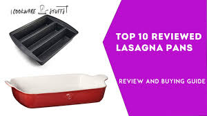 See more ideas about lasagna pan, lasagna, baked dishes. 10 Best Lasagna Pans 2020 Reviews Buying Guide Cookware Stuffs