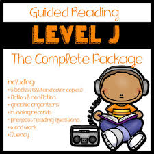 Guided Reading Level J The Complete Package Guided Reading Levels Guided Reading Reading Levels