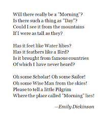 Will There Really Be A Morning Emily Dickinson Morning Poem Emily Dickinson Poems Poems