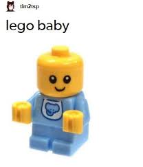 Pin By Celery Jpg On Posts That Push My Giggle Buttons Lego Baby Best Memes Ever Haha Funny
