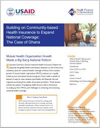 With the passage of the affordable care act (aca) in 2010. Building On Community Based Health Insurance To Expand National Coverage The Case Of Ghana Hfg