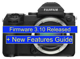 Fujifilm Gfx 50s Firmware Ver 3 10 Download Available New Gfx 50s Features Guide Fujifilm Gfx 50s New Firmware Fujifilm Firmware Fujifilm Photography News