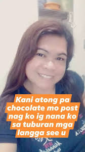 See u sa akong mga solid palangga text rako kung nana ko sa tuburan ha para  makuha ninyo ang atong lamian nga chocolate Janette Asendiente Recomono  Carene Enerac Pajes Lynzkie Vlog Maricar